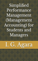 Simplified Performance Management (Management Accounting) for Students and Managers