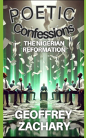 Poetic Confessions: The Nigerian Reformation