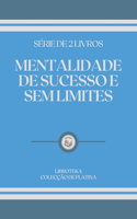 Mentalidade de Sucesso E Sem Limites