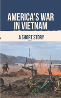 America's War In Vietnam