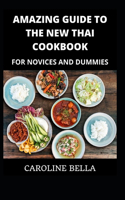 Amazing Guide To The New Thai Cookbook For Novices And Dummies