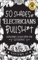 50 Shades of Electricians Bullsh*t