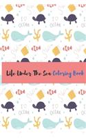 Life Under The Sea Coloring Book: Ocean Kids Coloring Book (Super Fun Coloring Books For Kids)