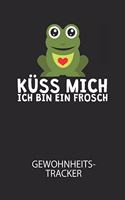 Küss mich ich bin ein Frosch - Gewohnheitstracker