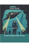 20,000 Leagues Under the Sea: Large Print