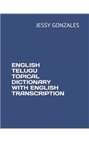 English Telugu Topical Dictionary with English Transcription