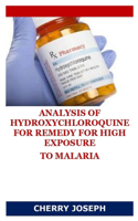 Analysis of Hydroxychloroquine for Remedy for High Exposure to Malaria