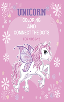 Unicorn Coloring and Connect the dots for kids 9-12