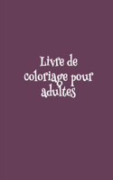 Livre de coloriage pour adultes