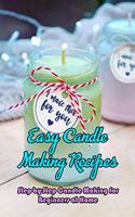 Easy Candle Making Recipes