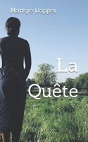 La quête
