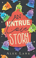 An Untrue Love Story