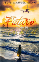 O Futuro Põe-se ao Pôr do Sol