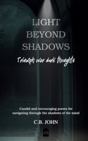 Light Beyond Shadows