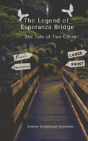 The Legend of Esperanza Bridge