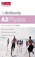 Do Brilliantly At â€“ A2 Physics (Do Brilliantly at... S.)