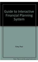 Guide to Interactive Financial Planning System