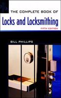 The Complete Book of Locks and Locksmithing