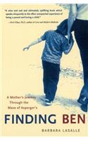 Finding Ben: A Mother's Journey Through the Maze of Asperger's