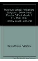 Storytown: Below-Level Reader 5-Pack Grade 1 Fox Gets Help