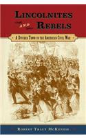 Lincolnites and Rebels