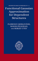 Functional Gaussian Approximation for Dependent Structures