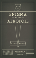 Enigma of the Aerofoil