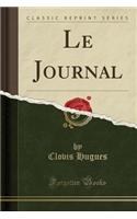 Le Journal (Classic Reprint)