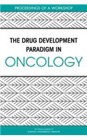 Drug Development Paradigm in Oncology