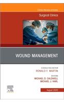 Wound Management, an Issue of Surgical Clinics