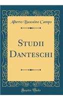 Studii Danteschi (Classic Reprint)