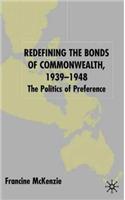 Redefining the Bonds of Commonwealth, 1939-1948
