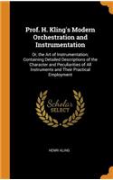 Prof. H. Kling's Modern Orchestration and Instrumentation