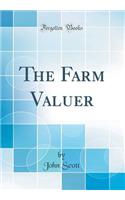 The Farm Valuer (Classic Reprint)