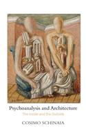 Psychoanalysis and Architecture