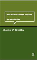Describing Spoken English