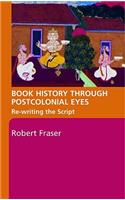 Book History Through Postcolonial Eyes