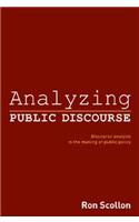 Analyzing Public Discourse: Discourse Analysis in the Making of Public Policy