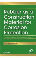 Rubber as a Construction Material for Corrosion Protection