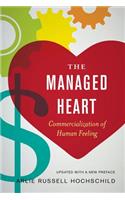 The Managed Heart: Commercialization of Human Feeling