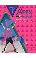 Apex Maths 5 Pupil's Textbook: Extension for All Through Problem Solving: Extension for All Through Problem Solving