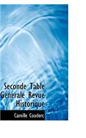 Seconde Table Generale Revue Historique