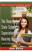 The New York State School Superintendent Hearing Handbook 2nd Ed.