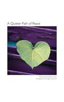 A Quieter Path of Peace