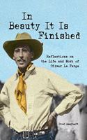 In Beauty It Is Finished