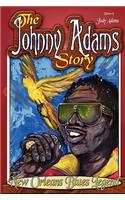 Johnny Adams Story, New Orleans Famous Blues Legend