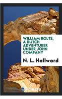 William Bolts, a Dutch Adventurer Under John Company