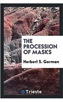 THE PROCESSION OF MASKS
