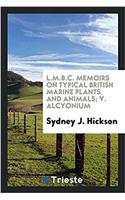 L.M.B.C. MEMOIRS ON TYPICAL BRITISH MARI