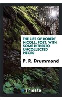 Life of Robert Nicoll, Poet. with Some Hitherto Uncollected Pieces